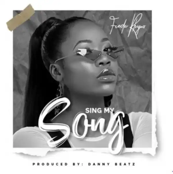 Freda Rhymz - Sing My Song